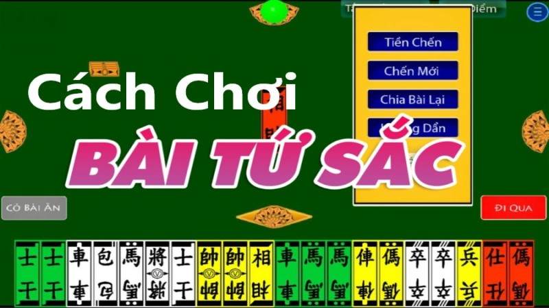 Hướng dẫn cách chơi bài tứ sắc